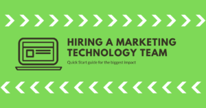 Hiring A Marketing Technology Team
