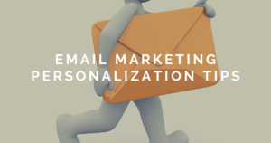 Email Marketing Personalization Tips For Steady Growth