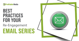 Best Practices For Your Re-Engagement Email Series Social