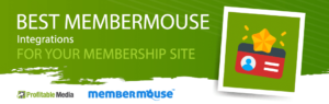 Best MemberMouse Integrations For Your Membership Site