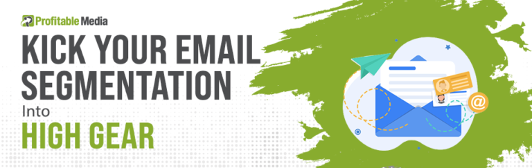 Kick Your Email Segmentation Into High Gear