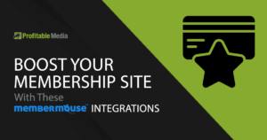 Leverage The Power Of These MemberMouse Integrations