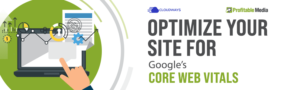 Optimize Your Site For Google's Core Web Vitals