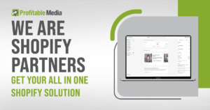 Shopify Partners - Profitable Media
