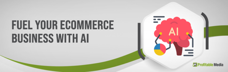 Fuel Your Ecommerce Business With AI Featured
