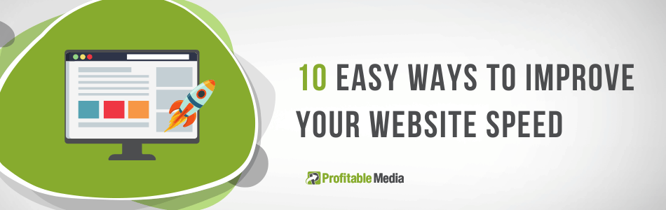 10 Easy Ways to Improve Your Website Speed